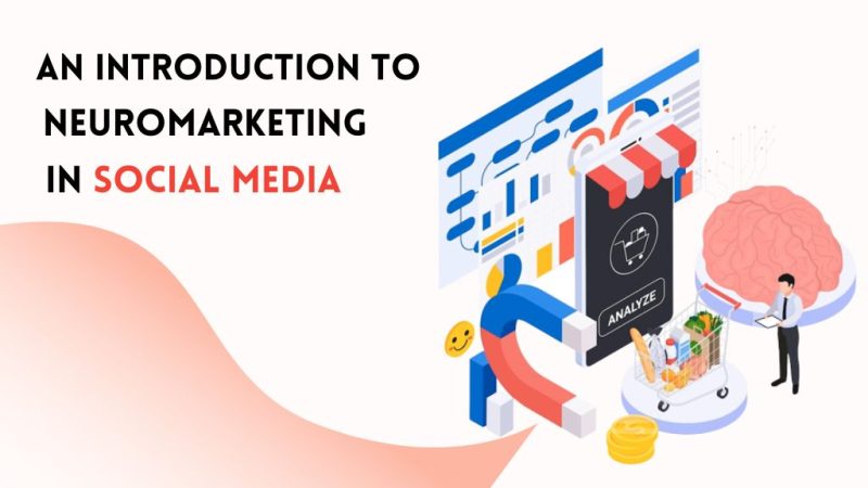 An introduction to neuromarketing in social media