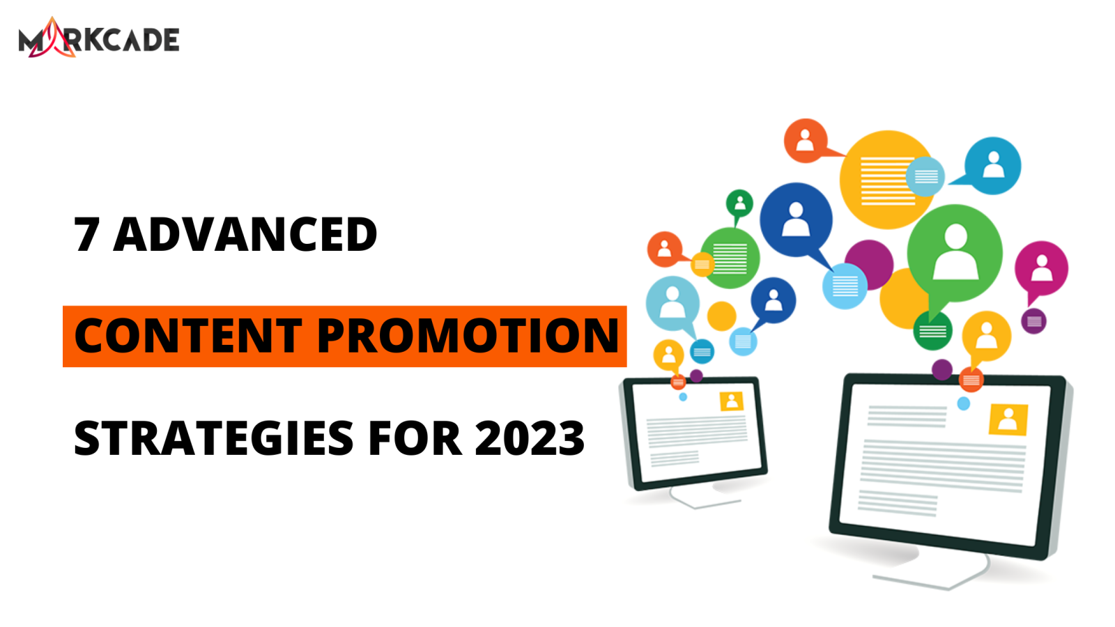 7 Advanced Content Promotion Strategies for 2023