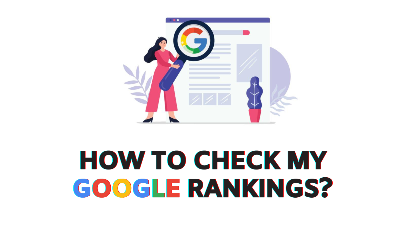 How to Check My Google Rankings